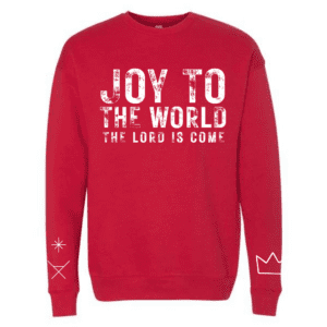 Red sweatshirt with "Joy to the World, the Lord is come" printed on the front in white text