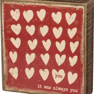 You It Was Always You Box Sign