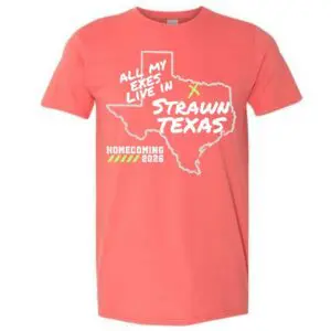 Coral All My Exes Live in Strawn Texas Homecoming 2026 t-shirt featuring a Texas outline and Strawn location marker.