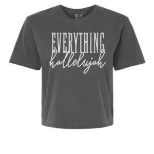 Comfort Colors Pepper women's boxy cropped tee featuring distressed Everything Hallelujah graphic.