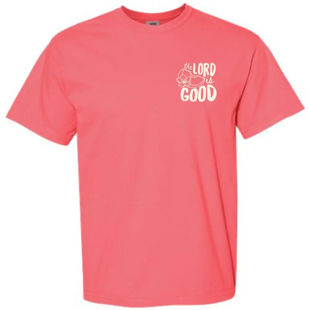 Comfort Colors Watermelon t-shirt featuring The Lord Is Good front chest graphic with fruit illustration.