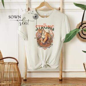 Be Strong & Courageous Tiger Shirt