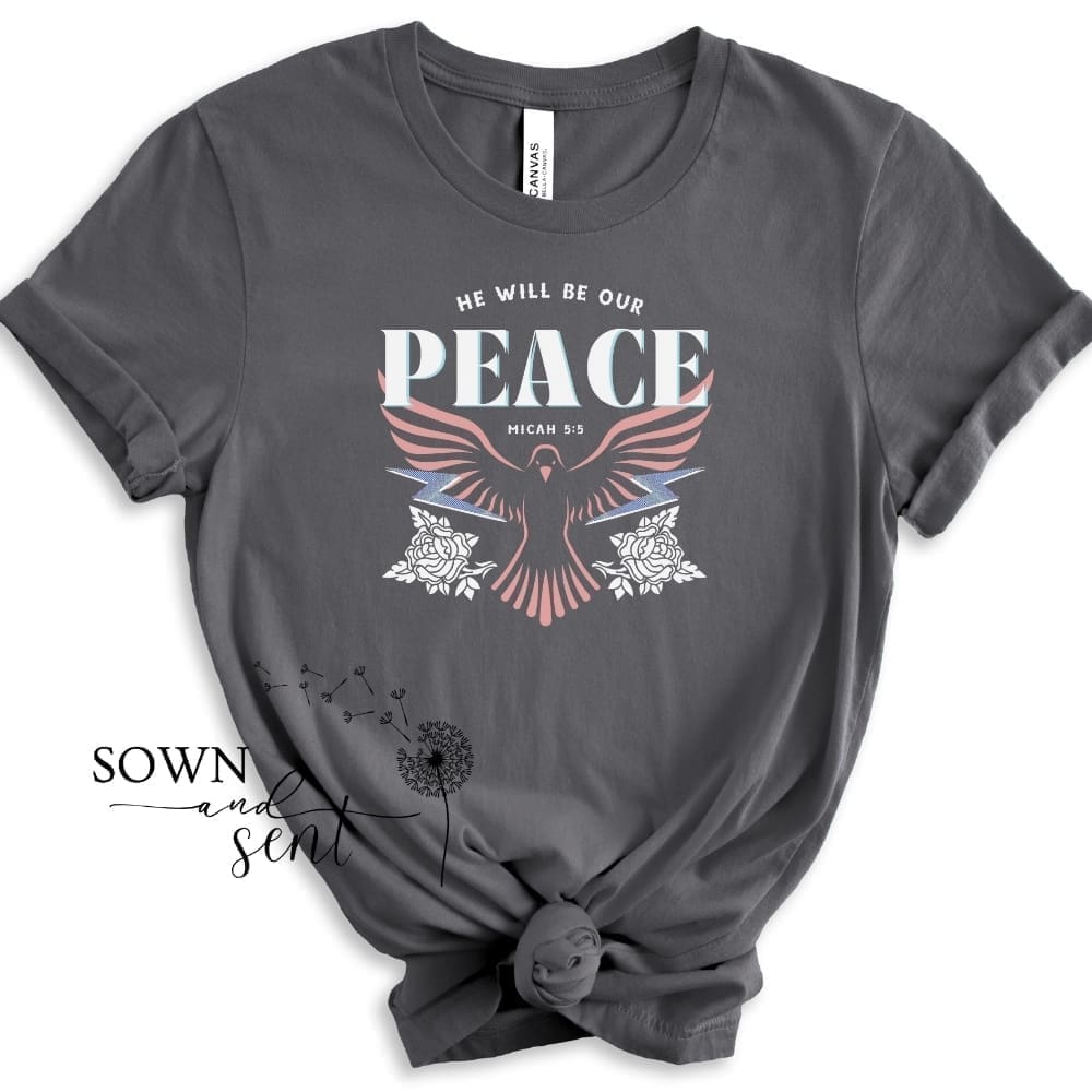 He Will Be Our Peace Tshirt - Image 2