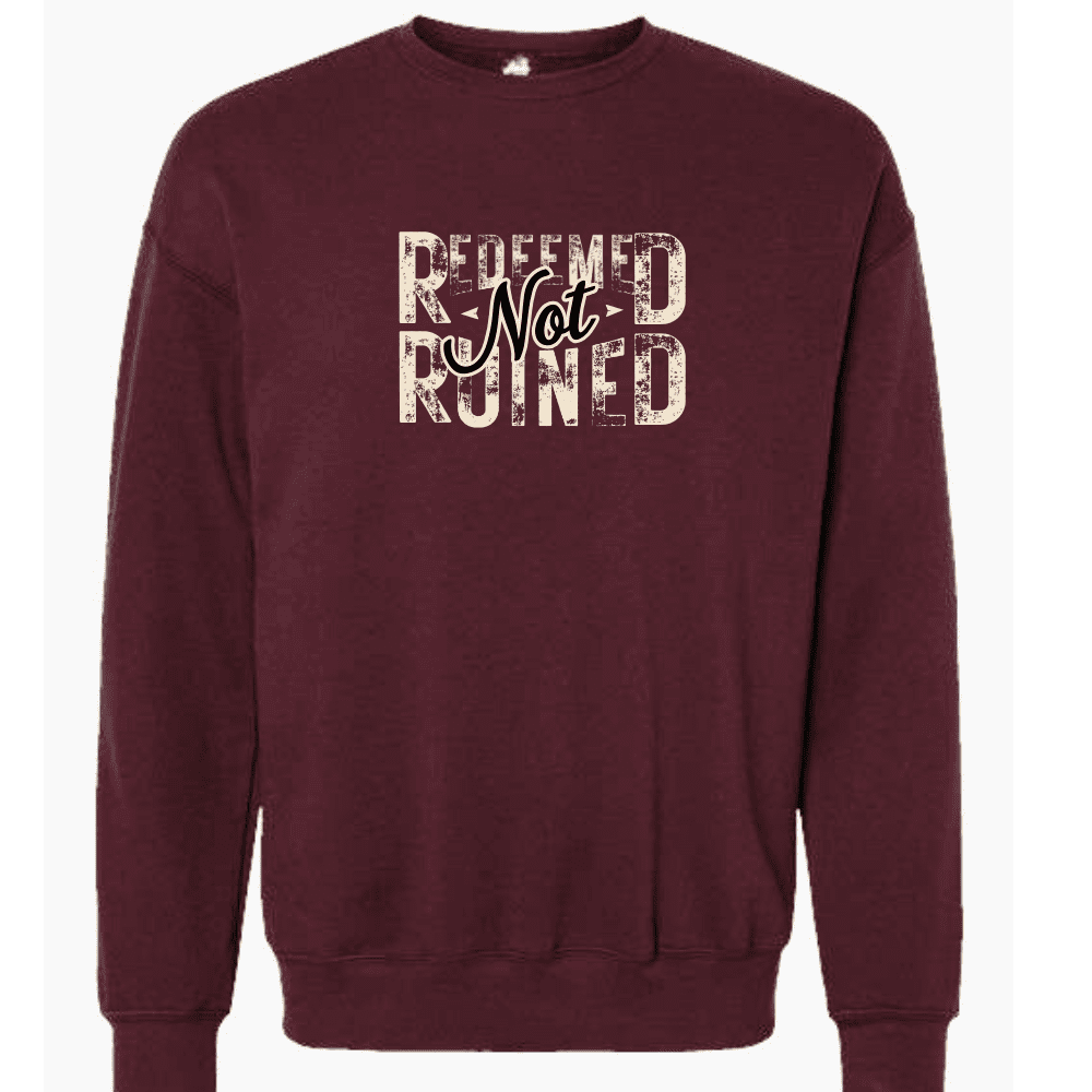 Redeemed Not Ruined Sweatshirt